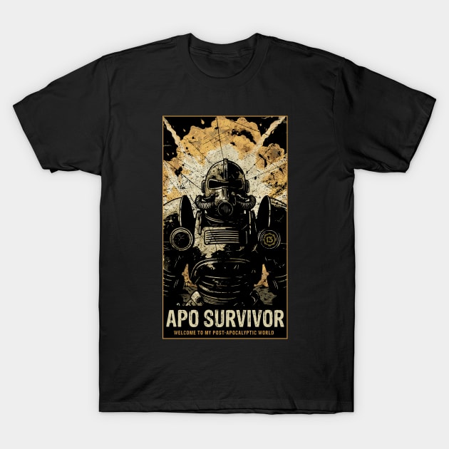 Apo Survivor, Welcome to My Post Apocalyptic World T-Shirt by TreehouseDesigns